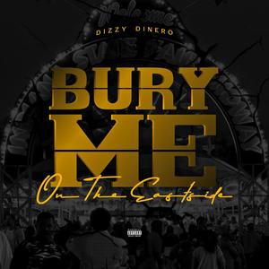 Bury Me on the Eastside (Explicit)