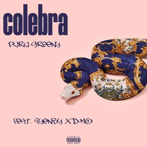 Colebra (feat. Quenby & d-Mo) (Explicit)