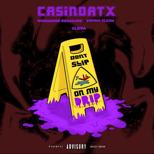 Don't Slip on My Drip (Explicit)
