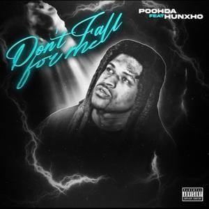 Dont Fall For Me (Explicit)