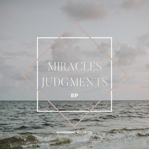 Miracles & Judgments