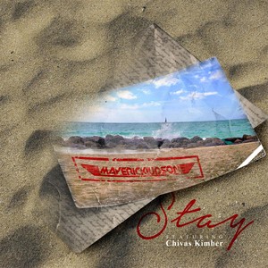 Stay(feat. Chivas Kimber)