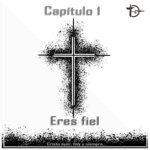 Eres fiel(feat. Luis Mauricio)