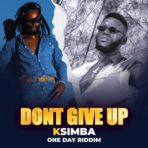 Don't Give up (Riddim: One Day Riddim)