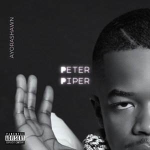 PETER PIPER (Explicit)