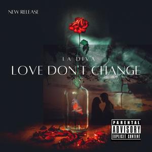 Love Don't Change