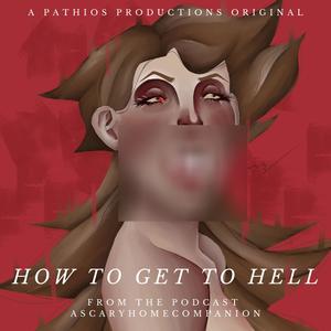 How To Get To Hell (ASHC)