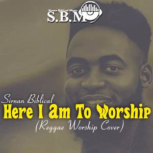 Here I Am To Worship ( Reggae Worship Cover)