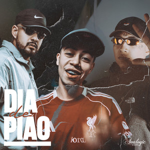Dia de Pião (Explicit)