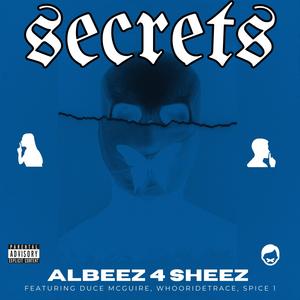 Secrets (feat. DuCe MCguire, WhoorideTrace & Spice 1) (Explicit)