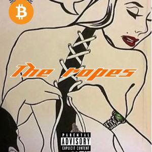 The Ropes (Explicit)