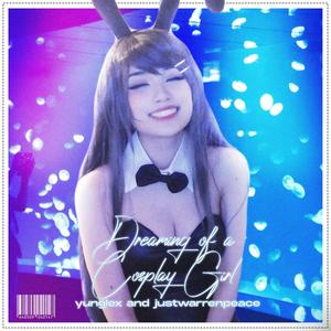 Dreaming of a Cosplay Girl (Explicit)