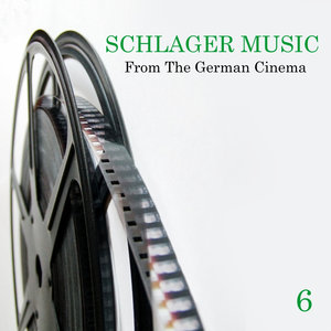 Schlager Music from the German Cinema, Vol. 6