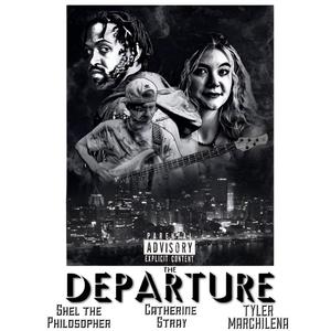 The DEPARTURE (feat. Catherine Stray & Tyler Marchilena) [Explicit]