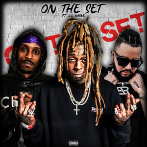 On The Set (Explicit)