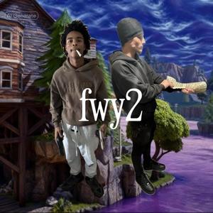 fwy2 (feat. baby3gonsike) (Explicit)