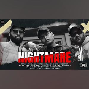 NIGHTMARE (feat. HASH SING & KUSH)