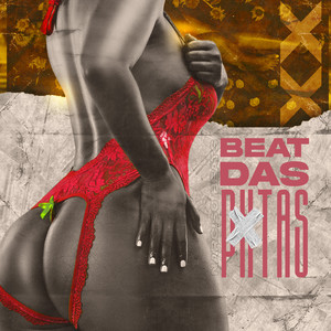 Beat Das Putas (Explicit)