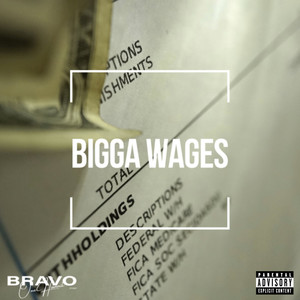 Bigga Wages (Explicit)