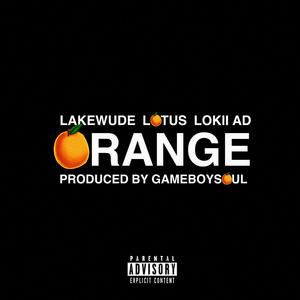Orange(feat. Lotus & LoKii AD) (Explicit)