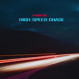 HIGH SPEED CHASE