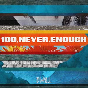 Never Enough (Explicit)