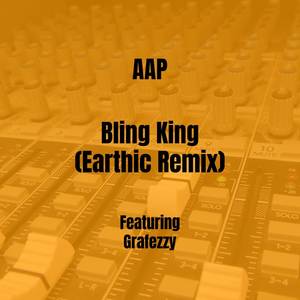 Bling King (Earthic Remix) [Explicit]