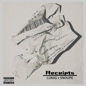 Receipts (feat. SNOUPE) [Explicit]