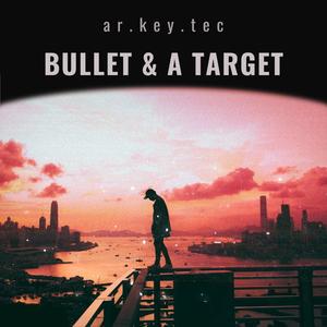 Bullet and a Target (Instrumental)