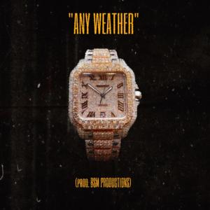 ANY WEATHER (Explicit)