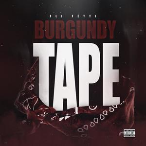 Burgundy Tape (Explicit)