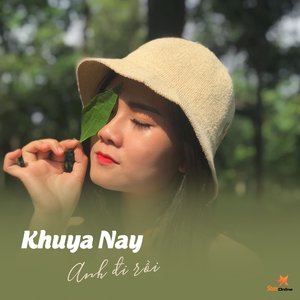 Khuya Nay Anh Đi Rồi