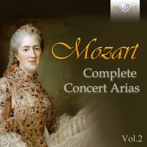Mozart: Complete Concert Arias, Vol. 2