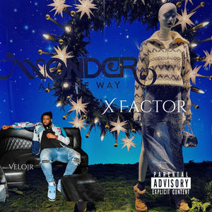 X Factor (Explicit)