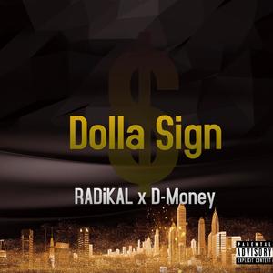 Dolla Sign(feat. D-Money) (Explicit)