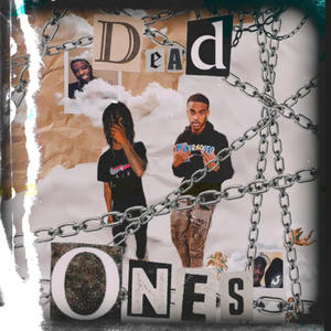 Dead Ones (feat. GeemadeC) [Explicit]