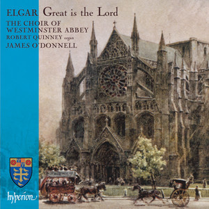 Elgar - Great Is the Lord, Op. 67