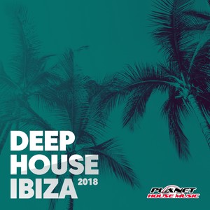 Deep House Ibiza 2018