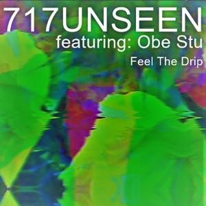 Feel The Drip (feat. Obe Stu)