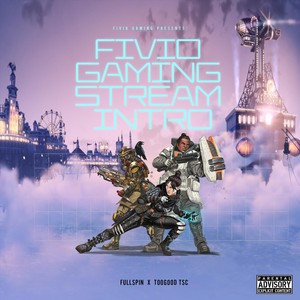 Fivio Gaming Stream Intro (Explicit)