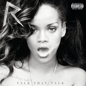 Talk That Talk (Album Version|Explicit)