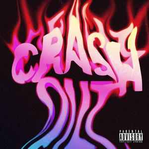 Crash Out (I, I, I) (Explicit)