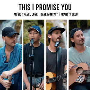 Music Travel Love - This I Promise You