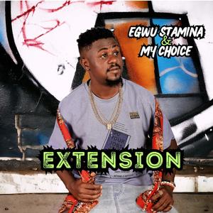 Egwu Stamina & My Choice (Original)