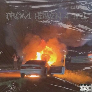 From Heaven...4 Hell. (Explicit)