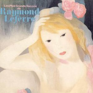 Les Plus Grands Succes de Raymond Lefevre