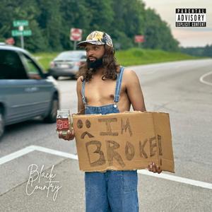 I'm Broke (Explicit)