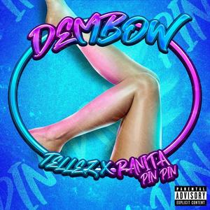 DEMBOW (feat. RANITA PIN PIN) (Explicit)