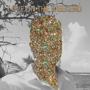 Love on the Weekend (Instrumental Remix)