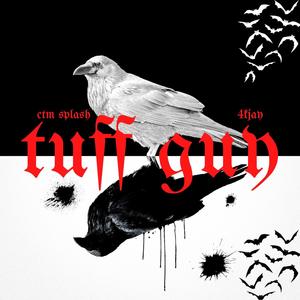 tuff guy (feat. 4KJay) (Explicit)